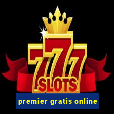 premier gratis online